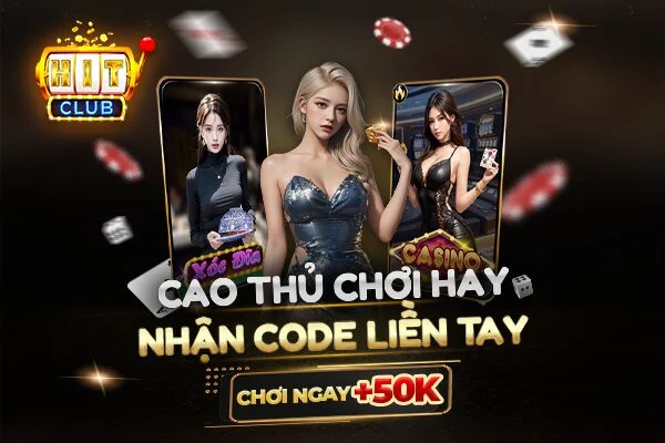 Tải App HitClub - Khám Phá Thế Giới Game Đỉnh Cao Với Nhiều Ưu Đãi Hấp Dẫn